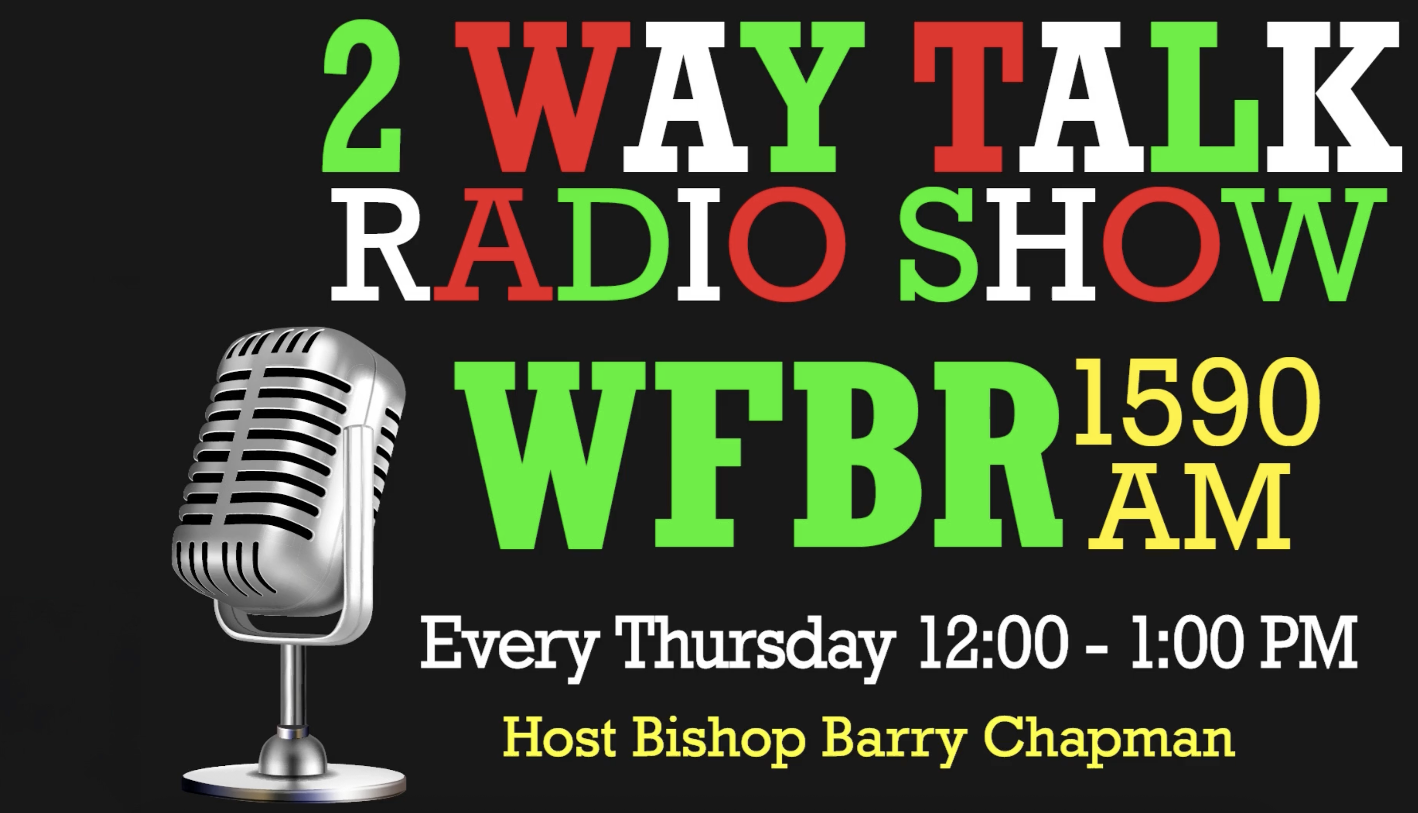 2 Way Talk Radio Show - WFBR 1590 AM
